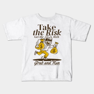 Take the risk get the rich Kids T-Shirt